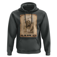 Funny Saint Patrick Irish Catholic St Patrick's Day Hoodie Go On Now Git