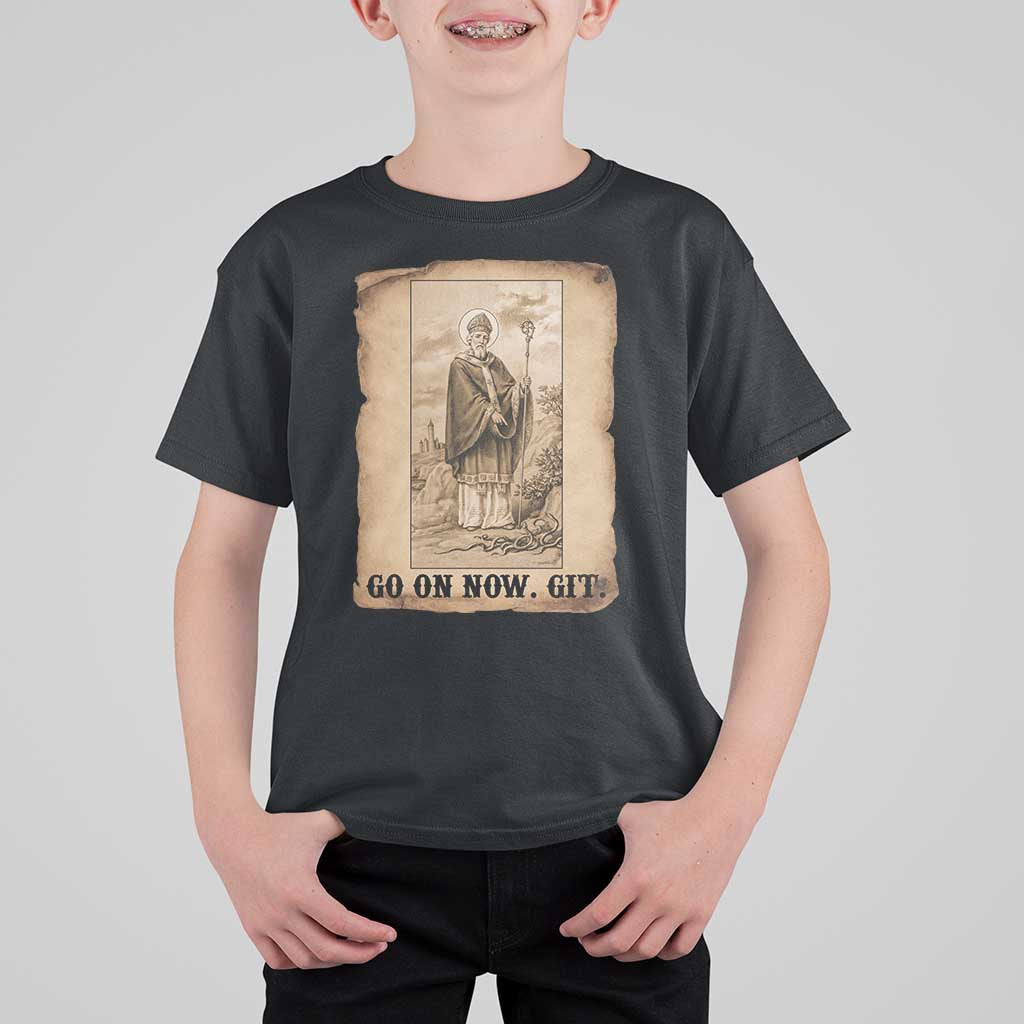 Funny Saint Patrick Irish Catholic St Patrick's Day T Shirt For Kid Go On Now Git