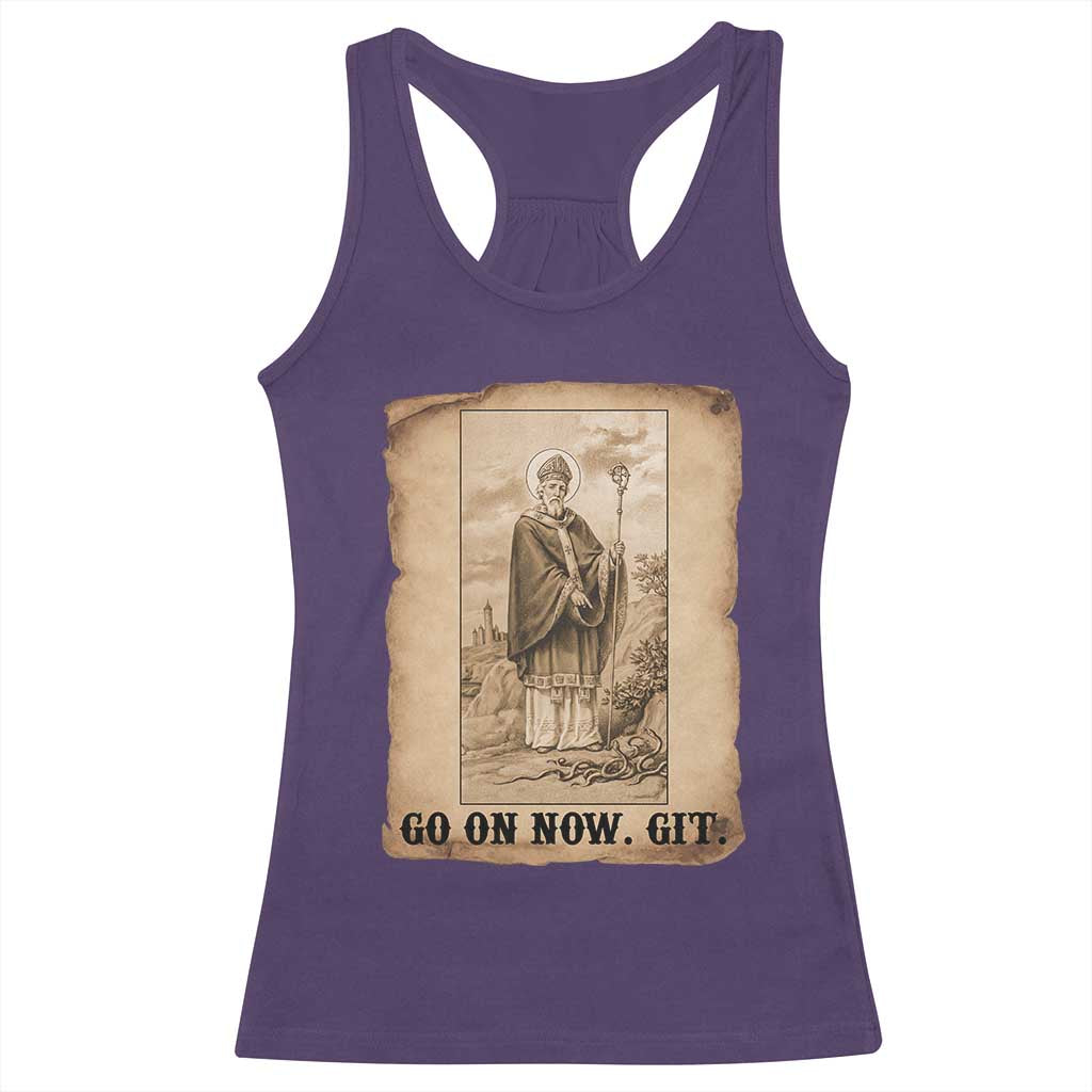 Funny Saint Patrick Irish Catholic St Patrick's Day Racerback Tank Top Go On Now Git