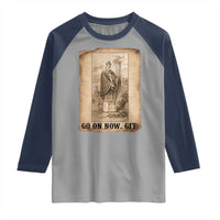 Funny Saint Patrick Irish Catholic St Patrick's Day Raglan Shirt Go On Now Git