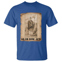 Funny Saint Patrick Irish Catholic St Patrick's Day T Shirt Go On Now Git