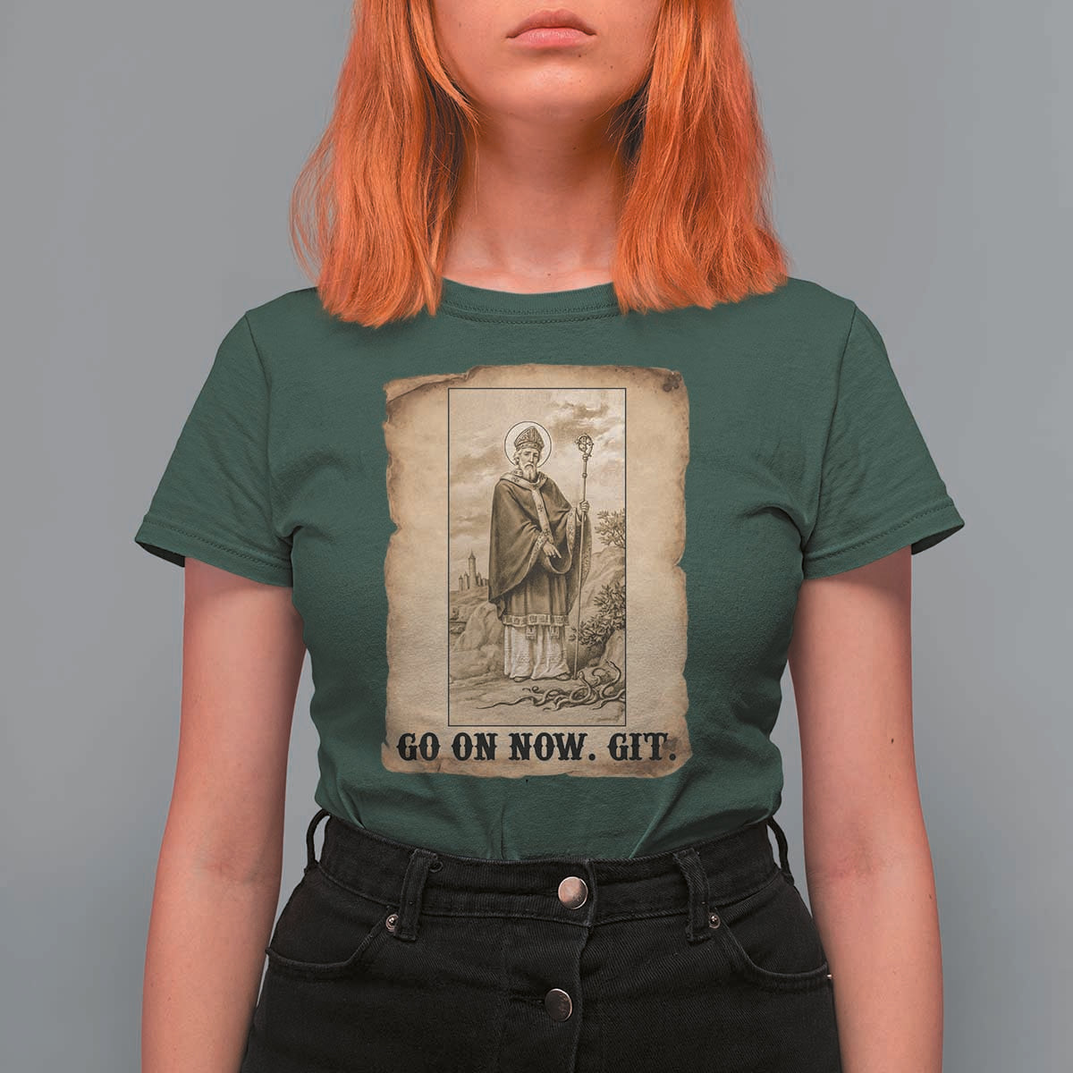 Funny Saint Patrick Irish Catholic St Patrick's Day T Shirt For Women Go On Now Git
