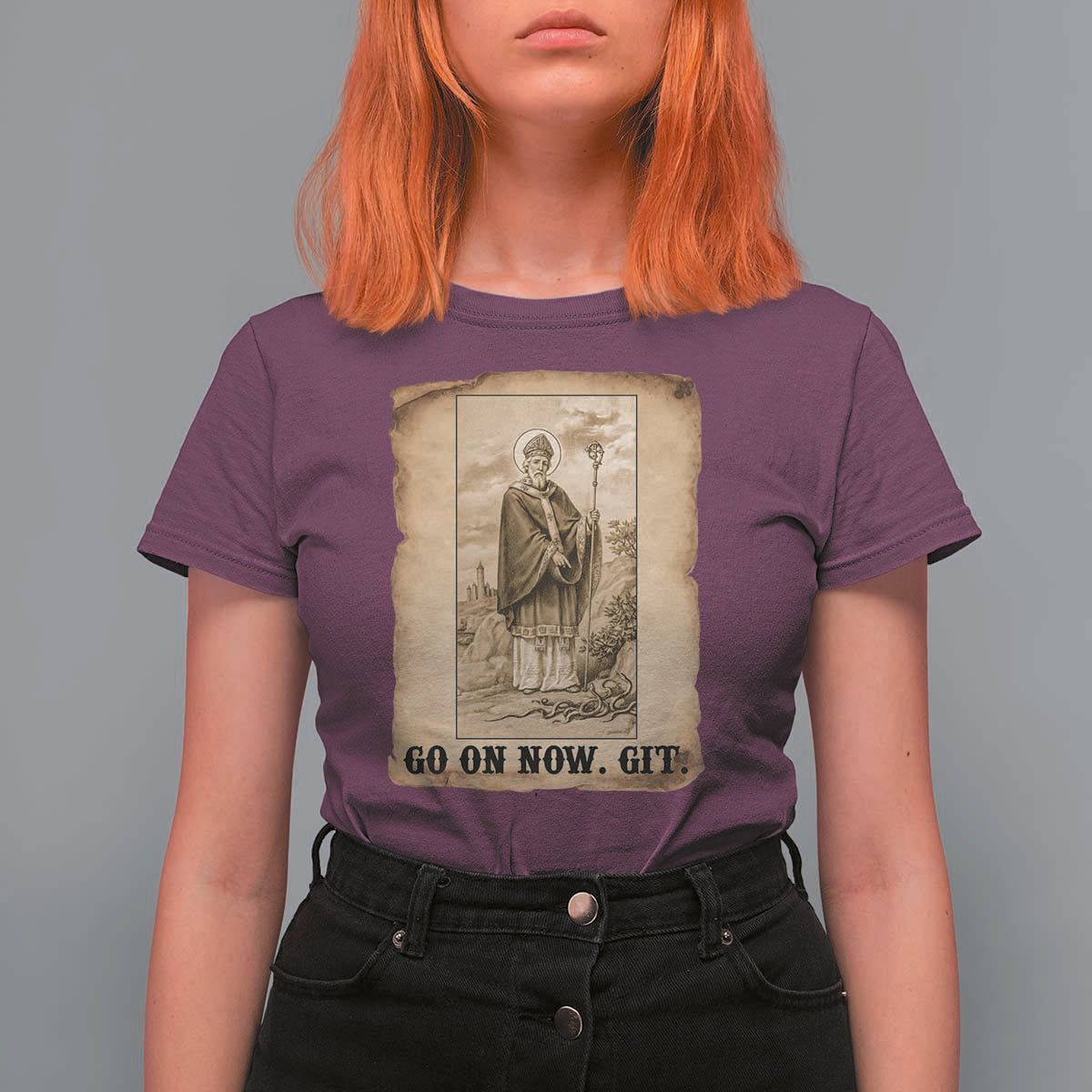 Funny Saint Patrick Irish Catholic St Patrick's Day T Shirt For Women Go On Now Git