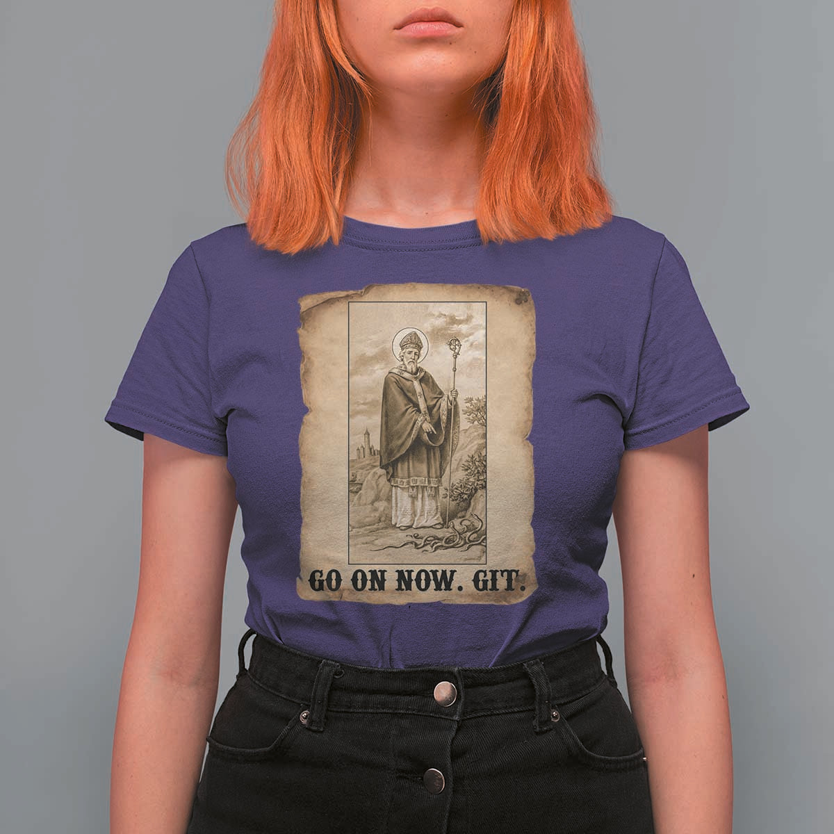Funny Saint Patrick Irish Catholic St Patrick's Day T Shirt For Women Go On Now Git