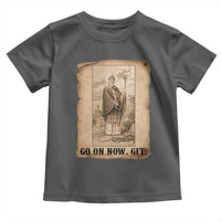 Funny Saint Patrick Irish Catholic St Patrick's Day Toddler T Shirt Go On Now Git