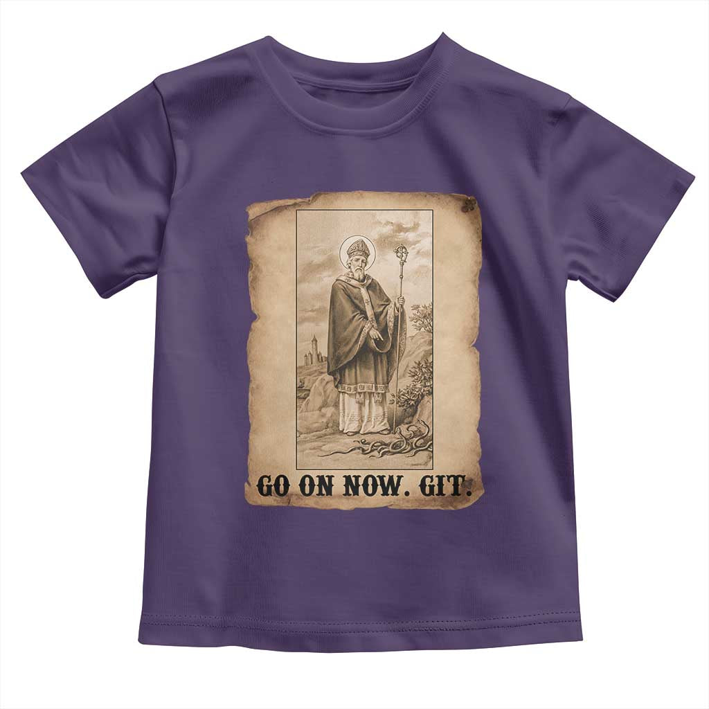 Funny Saint Patrick Irish Catholic St Patrick's Day Toddler T Shirt Go On Now Git