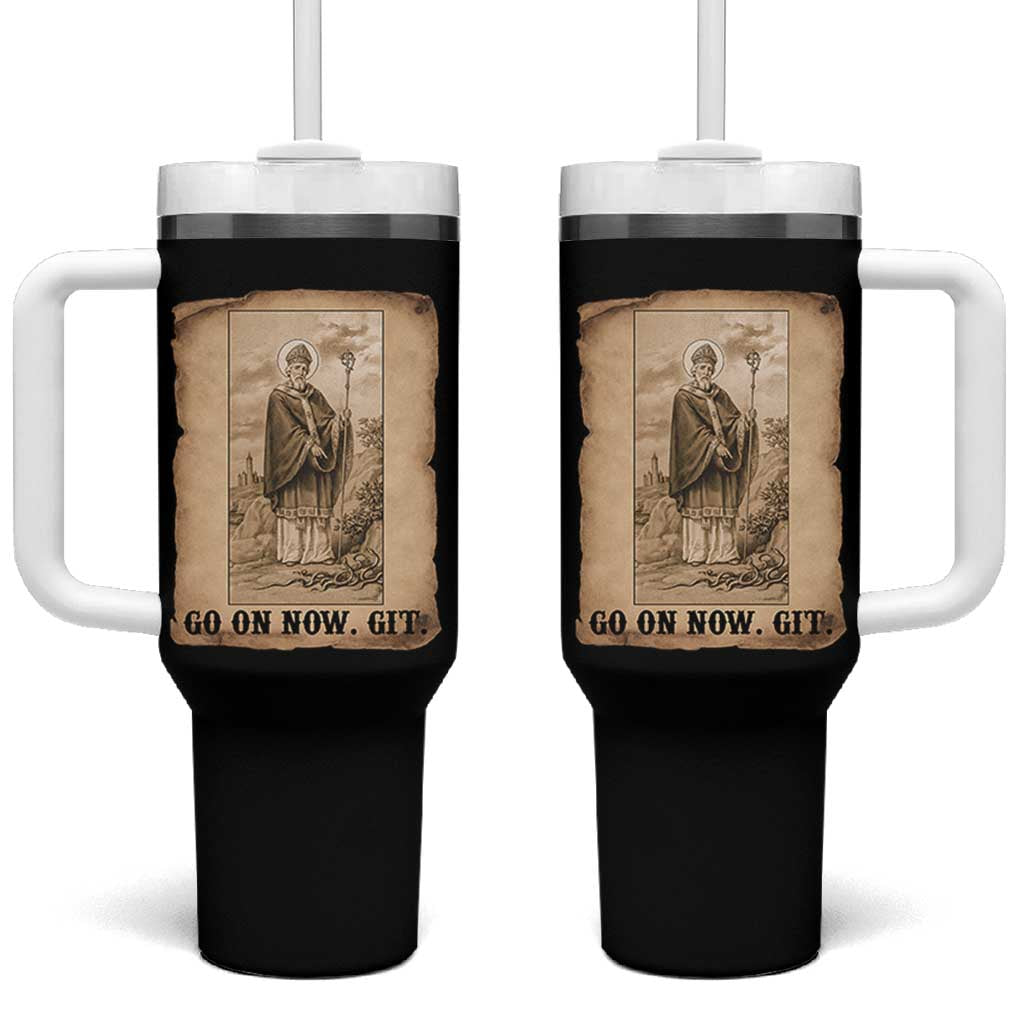 Funny Saint Patrick Irish Catholic St Patrick's Day Tumbler With Handle Go On Now Git