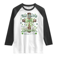Shamrock Cross Irish St Patrick's Day Raglan Shirt Not Lucky Simply Blessed