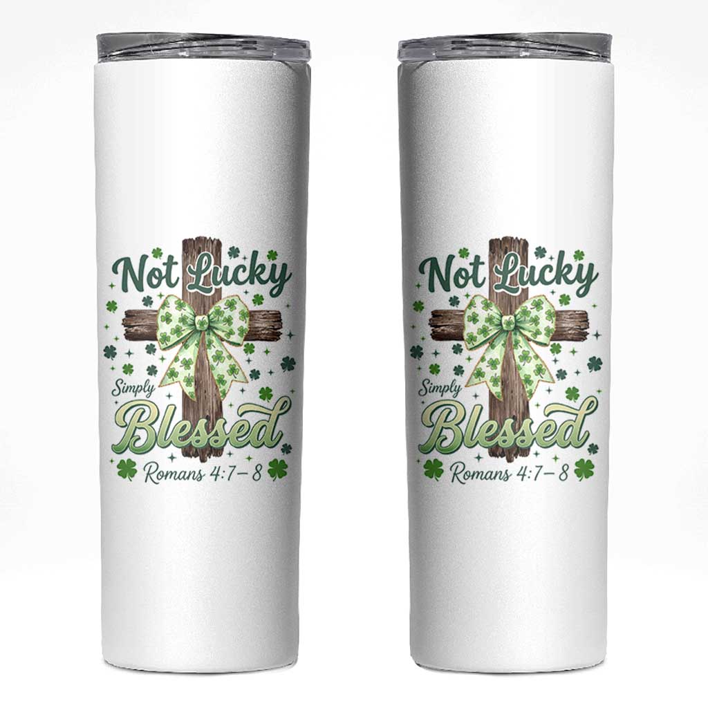 Shamrock Cross Irish St Patrick's Day Skinny Tumbler Not Lucky Simply Blessed