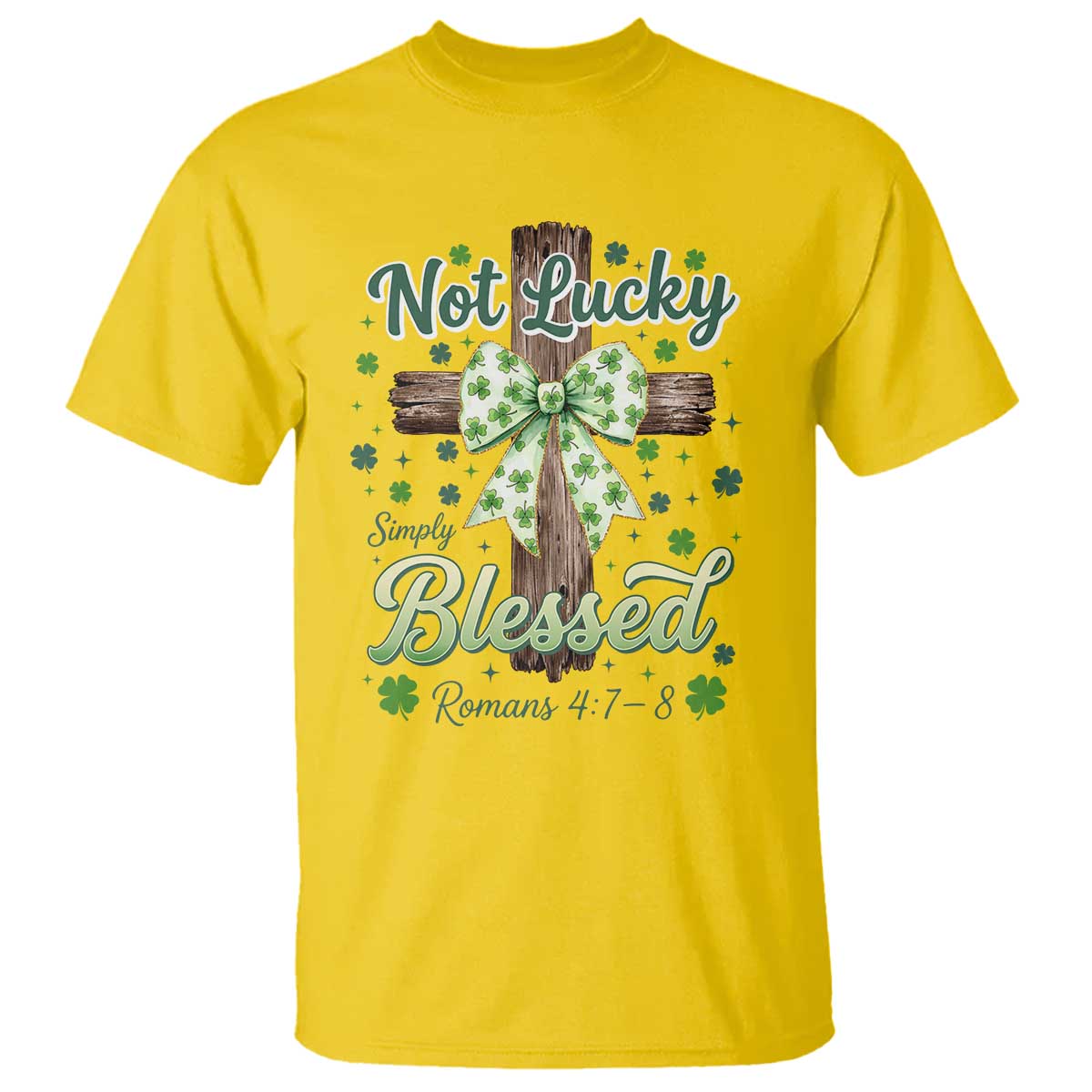Shamrock Cross Irish St Patrick's Day T Shirt Not Lucky Simply Blessed