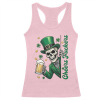 Cheers Fuckers St Patricks Day Racerback Tank Top Funny Skeleton Drinking Beer