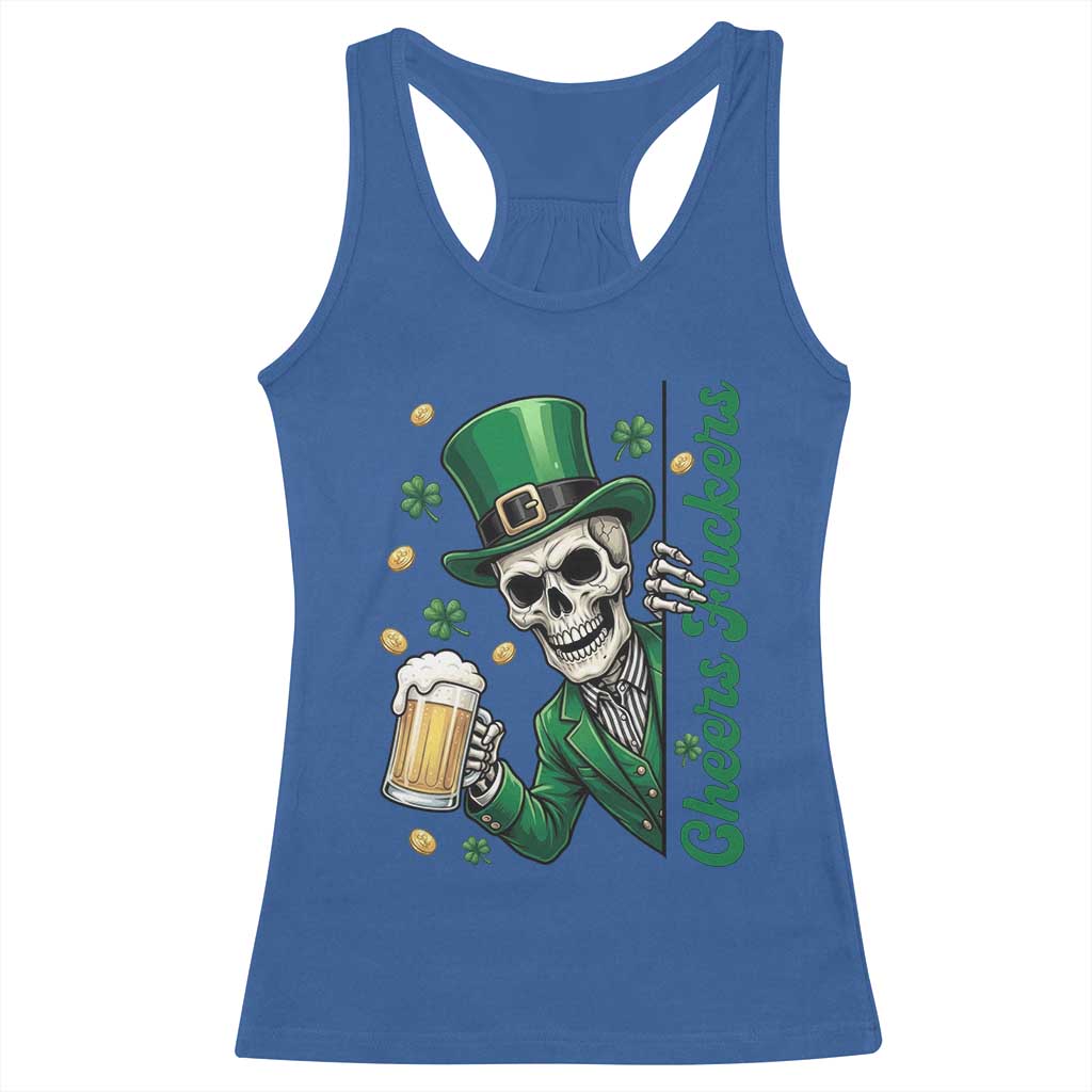 Cheers Fuckers St Patricks Day Racerback Tank Top Funny Skeleton Drinking Beer