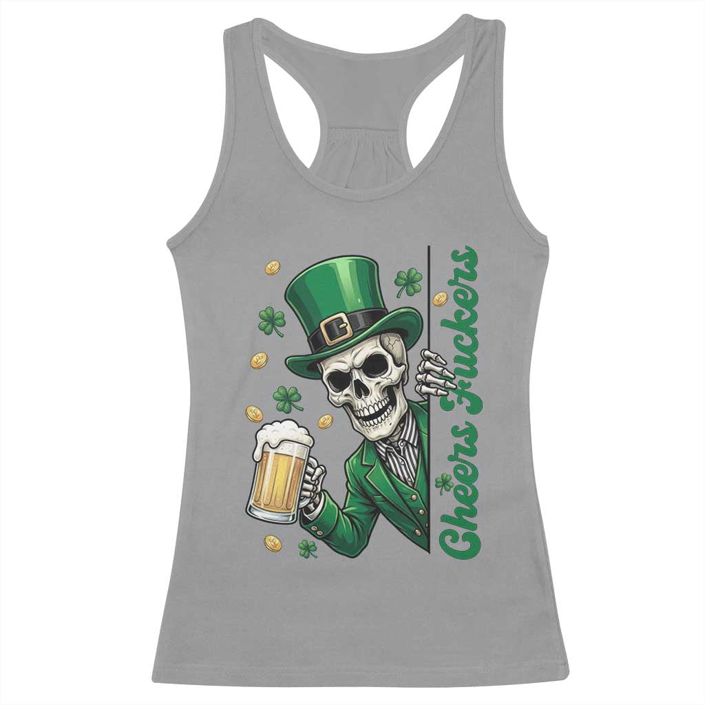 Cheers Fuckers St Patricks Day Racerback Tank Top Funny Skeleton Drinking Beer