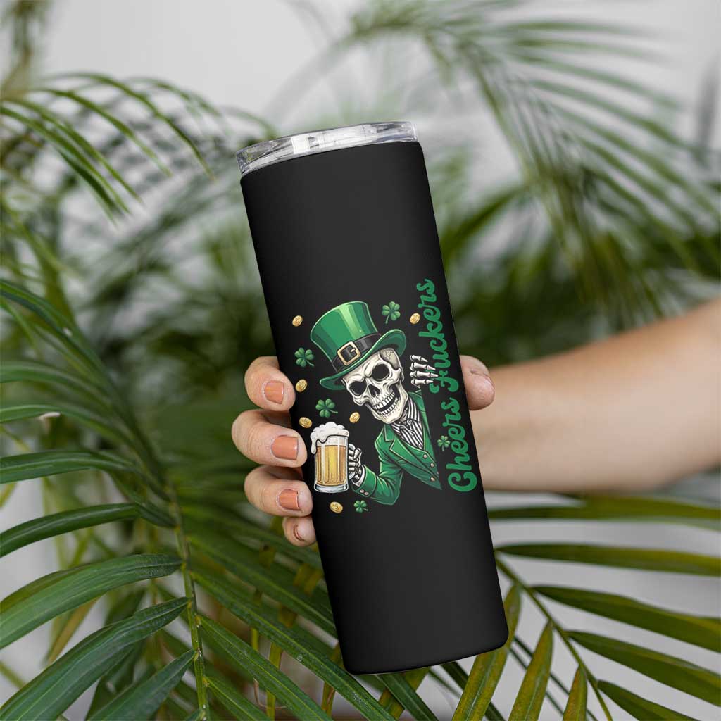 Cheers Fuckers St Patricks Day Skinny Tumbler Funny Skeleton Drinking Beer