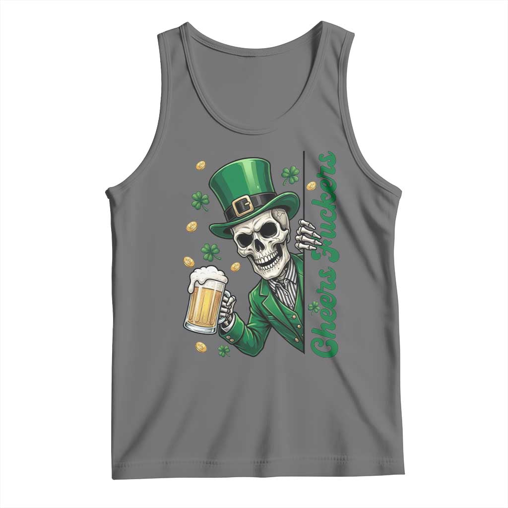 Cheers Fuckers St Patricks Day Tank Top Funny Skeleton Drinking Beer