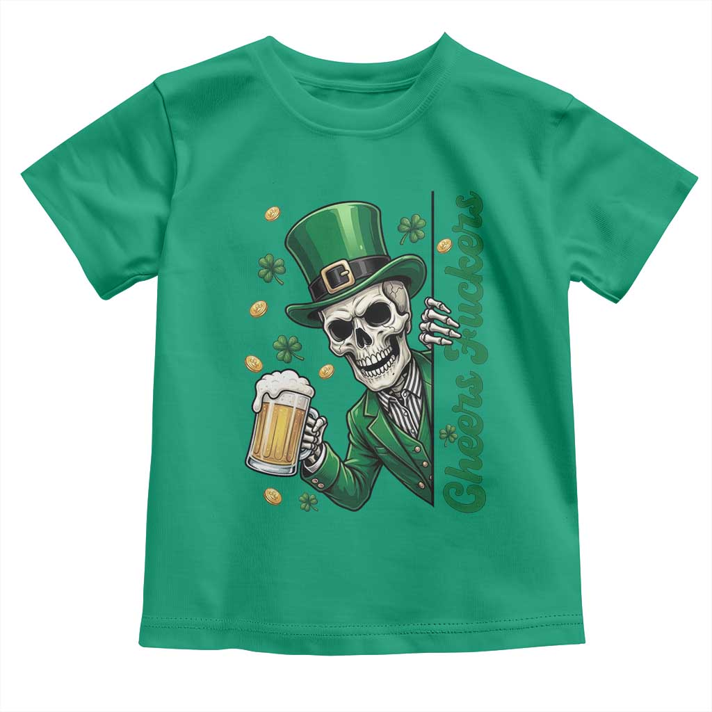 Cheers Fuckers St Patricks Day Toddler T Shirt Funny Skeleton Drinking Beer