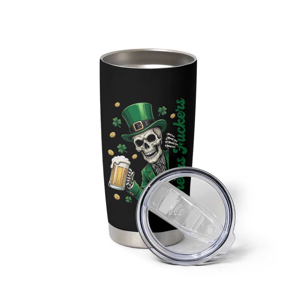 Cheers Fuckers St Patricks Day Tumbler Cup Funny Skeleton Drinking Beer
