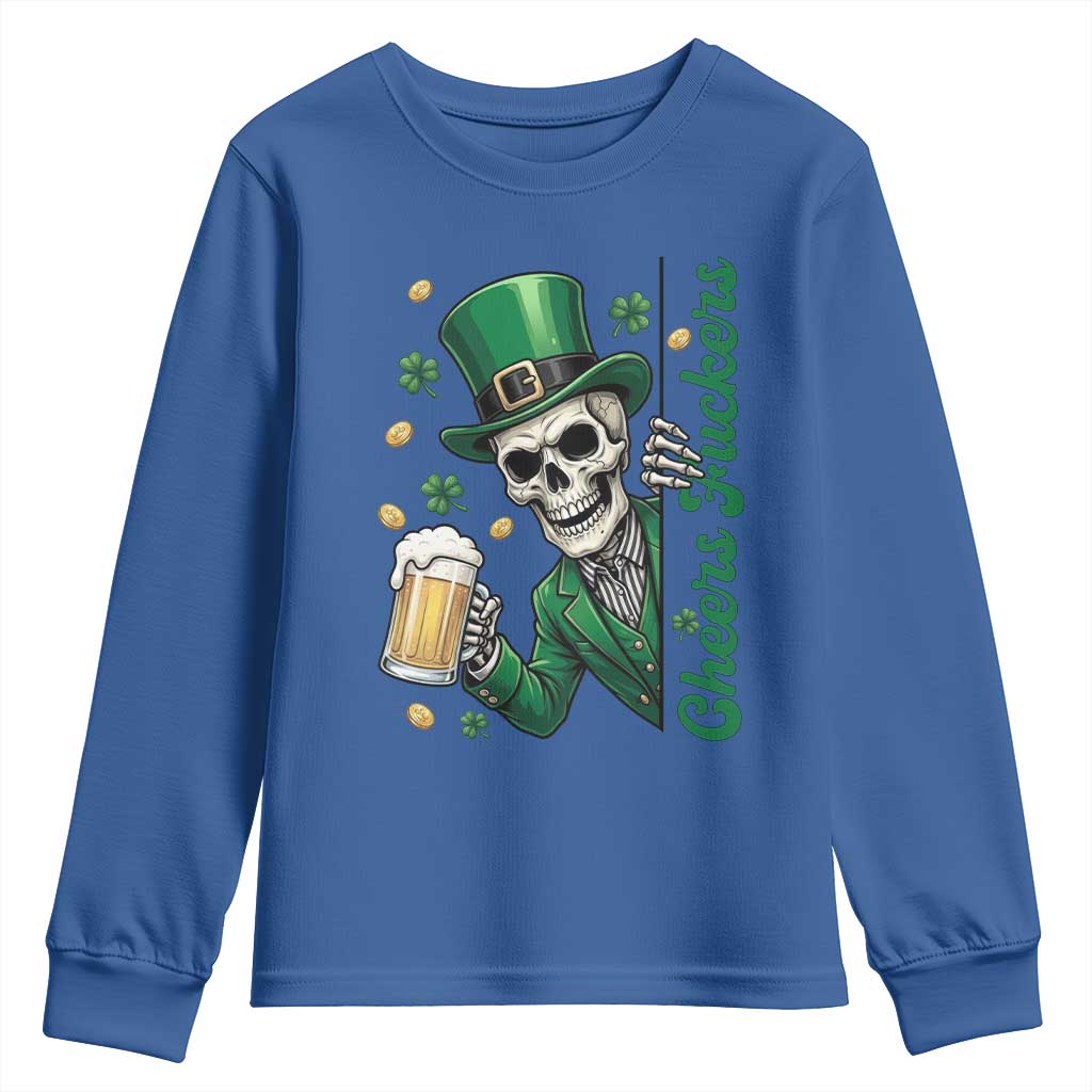 Cheers Fuckers St Patricks Day Youth Sweatshirt Funny Skeleton Drinking Beer