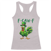 Funny St Patricks Day Lucky Chicken Racerback Tank Top F Caw F