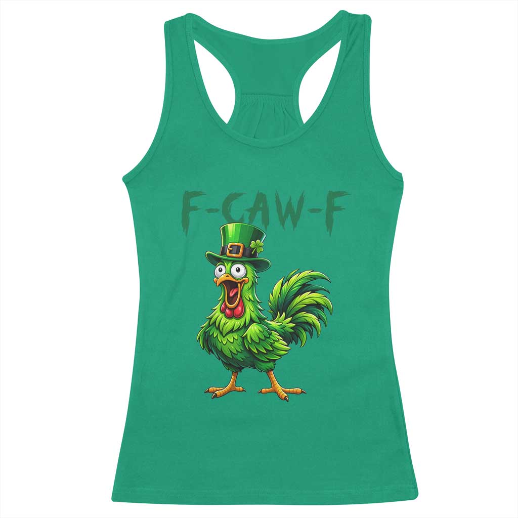 Funny St Patricks Day Lucky Chicken Racerback Tank Top F Caw F