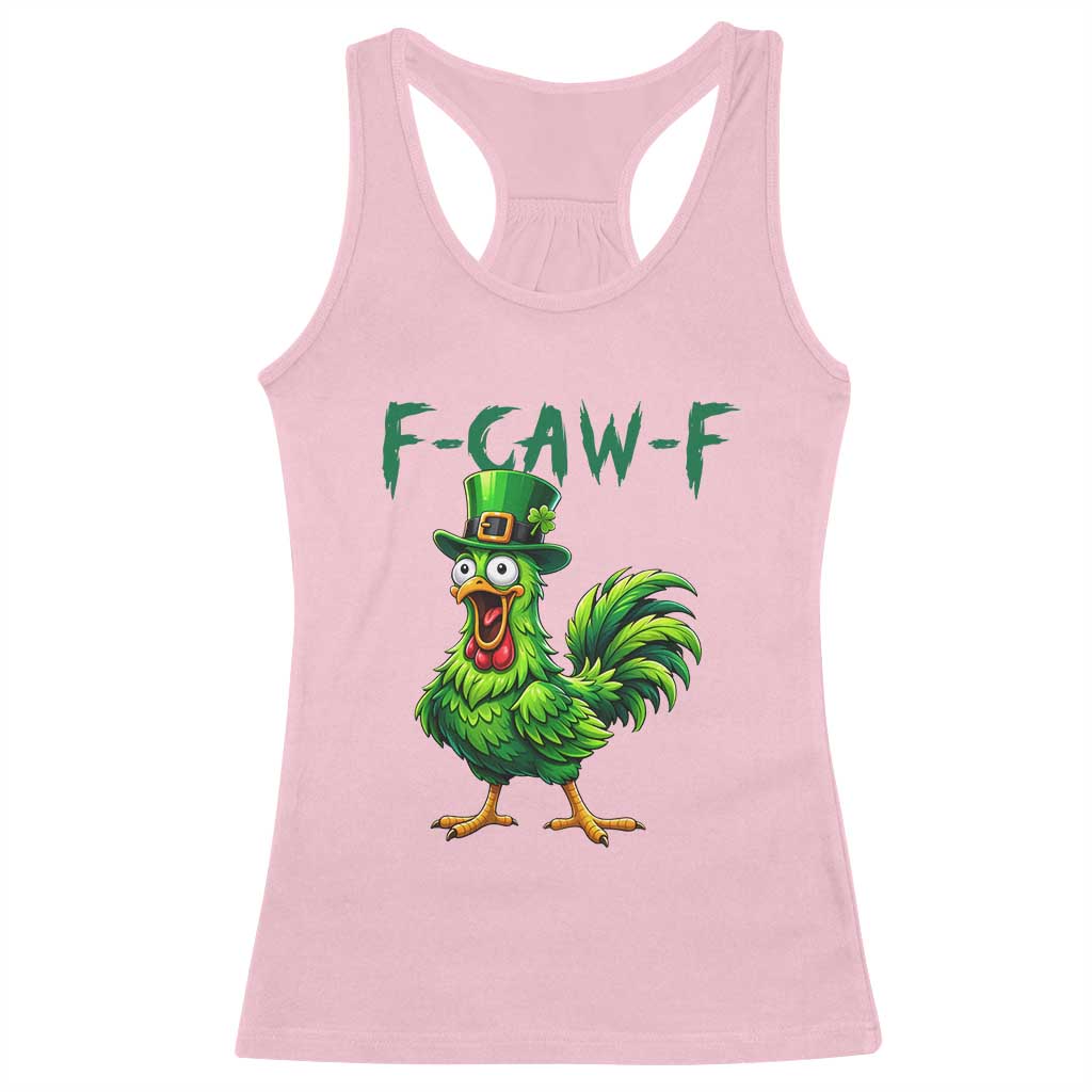 Funny St Patricks Day Lucky Chicken Racerback Tank Top F Caw F