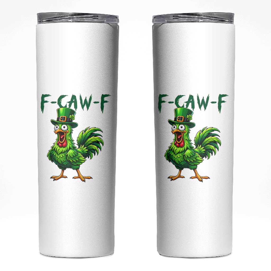 Funny St Patricks Day Lucky Chicken Skinny Tumbler F Caw F