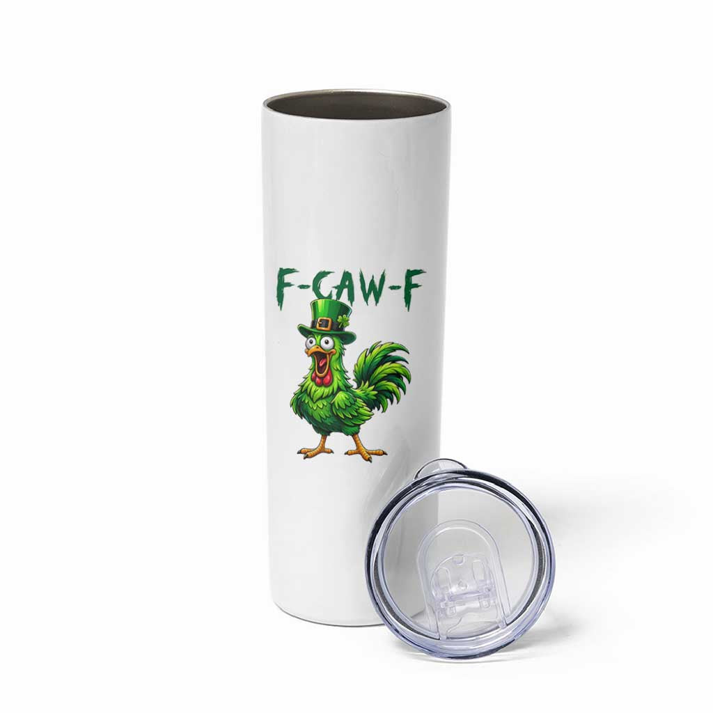 Funny St Patricks Day Lucky Chicken Skinny Tumbler F Caw F