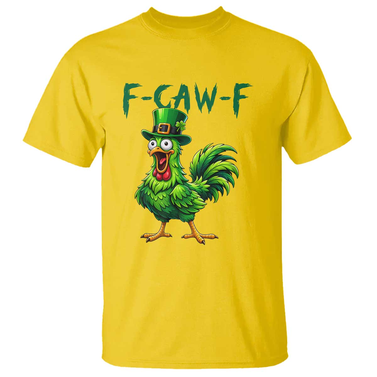 Funny St Patricks Day Lucky Chicken T Shirt F Caw F