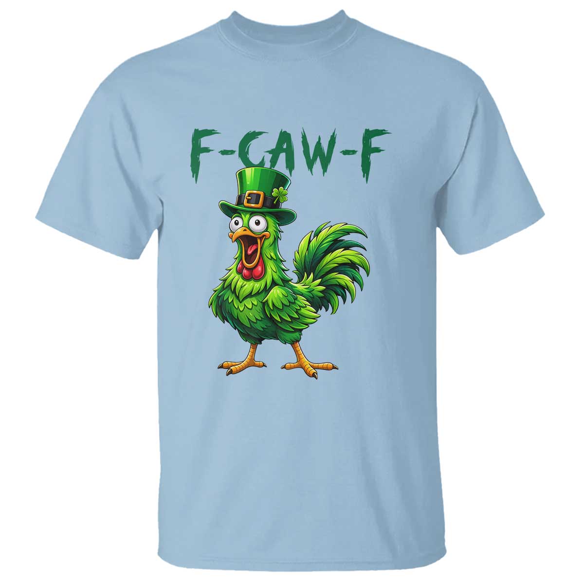 Funny St Patricks Day Lucky Chicken T Shirt F Caw F
