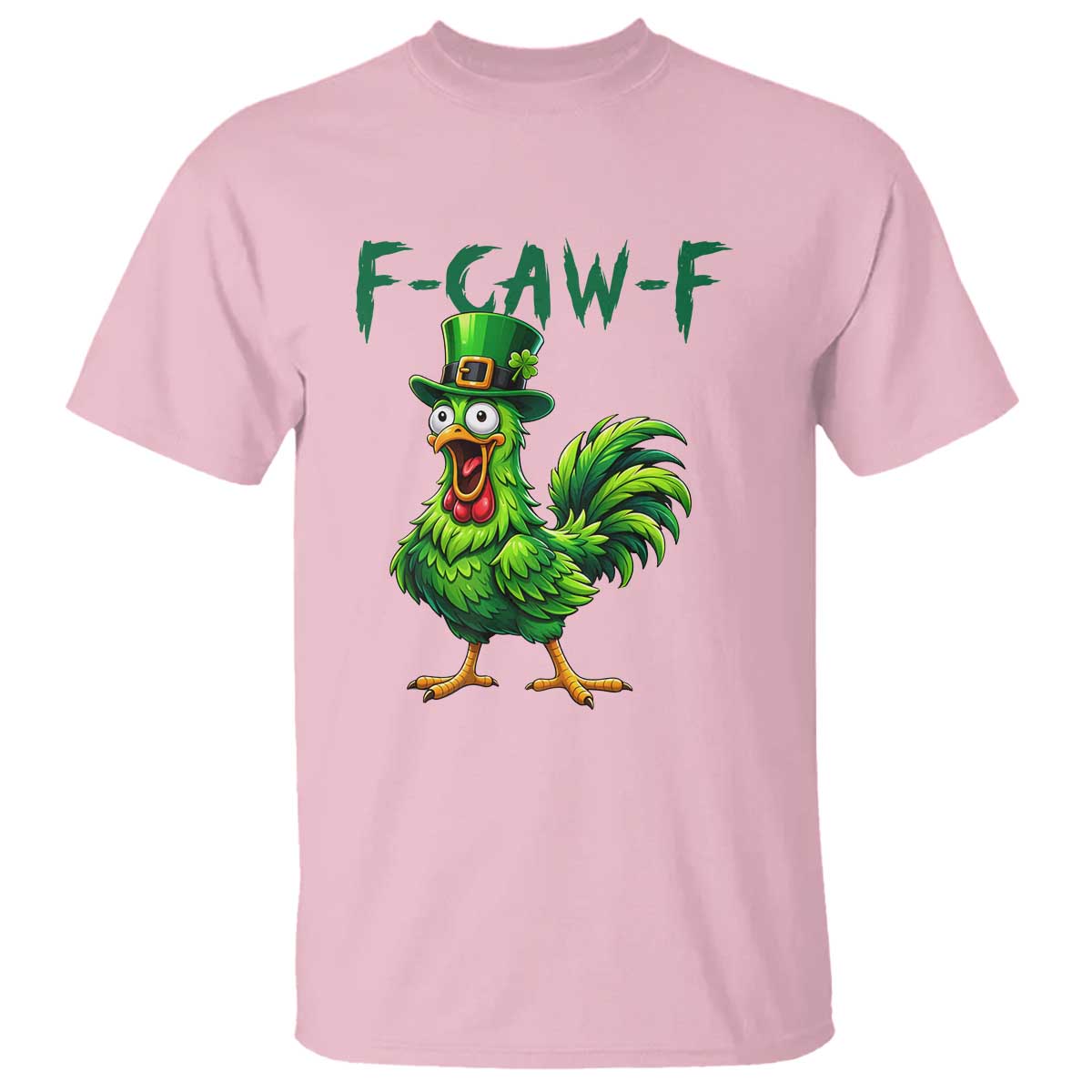 Funny St Patricks Day Lucky Chicken T Shirt F Caw F