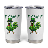 Funny St Patricks Day Lucky Chicken Tumbler Cup F Caw F