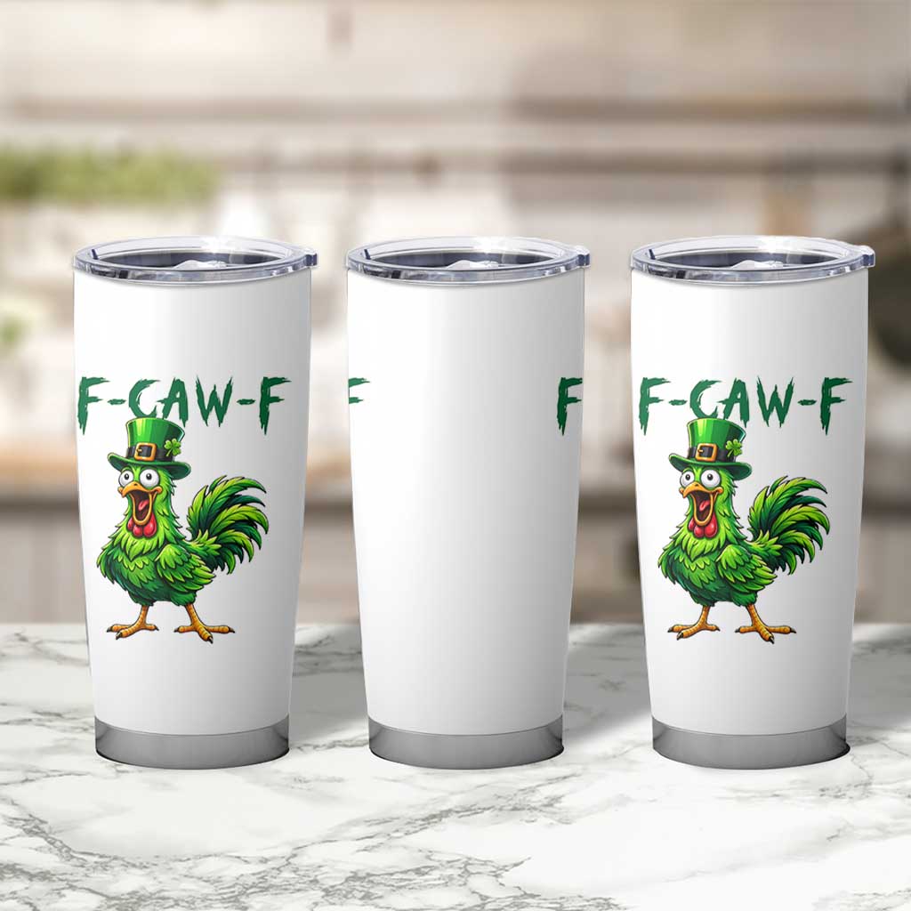 Funny St Patricks Day Lucky Chicken Tumbler Cup F Caw F