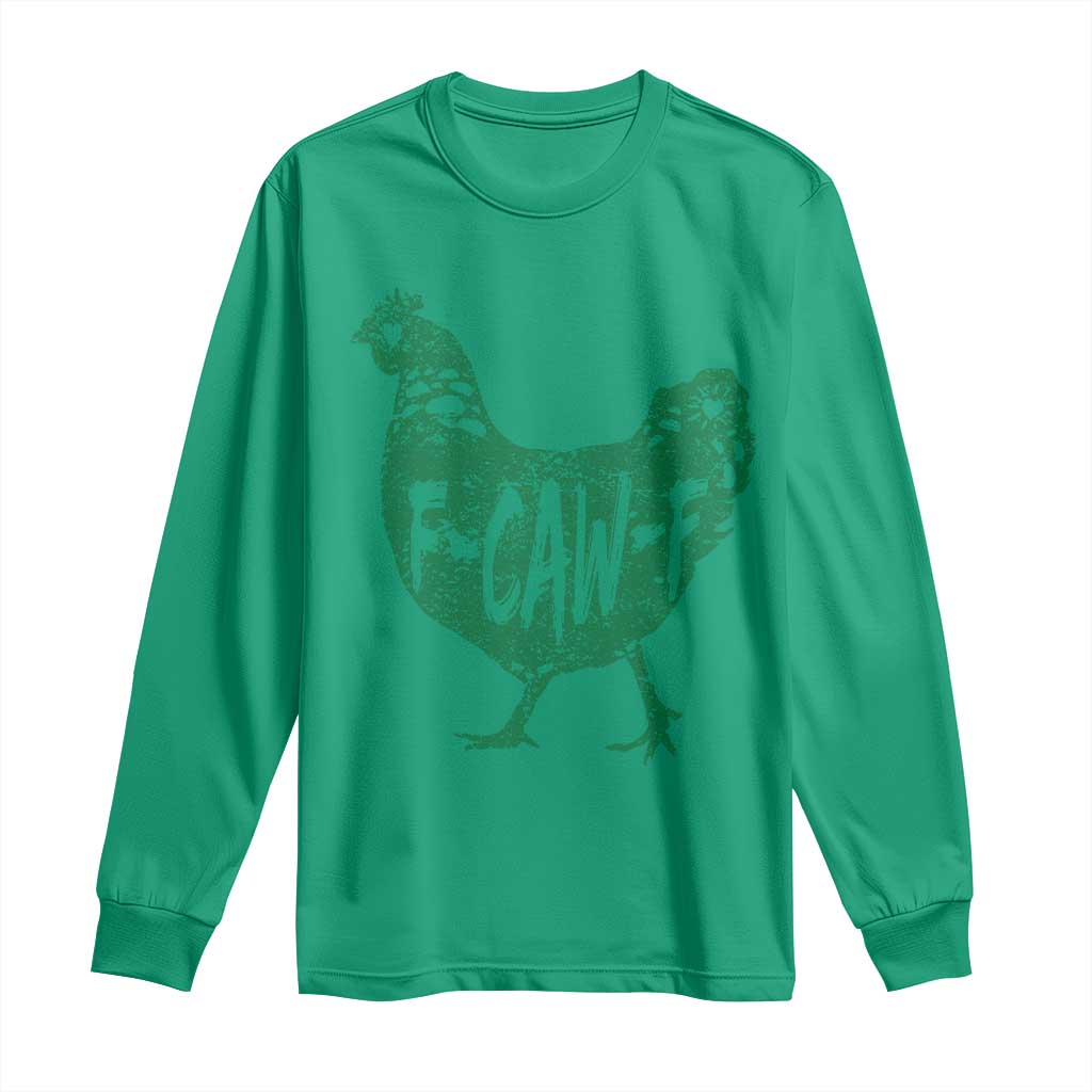 F Caw F Lucky Chicken Long Sleeve Shirt Funny St Patricks Day