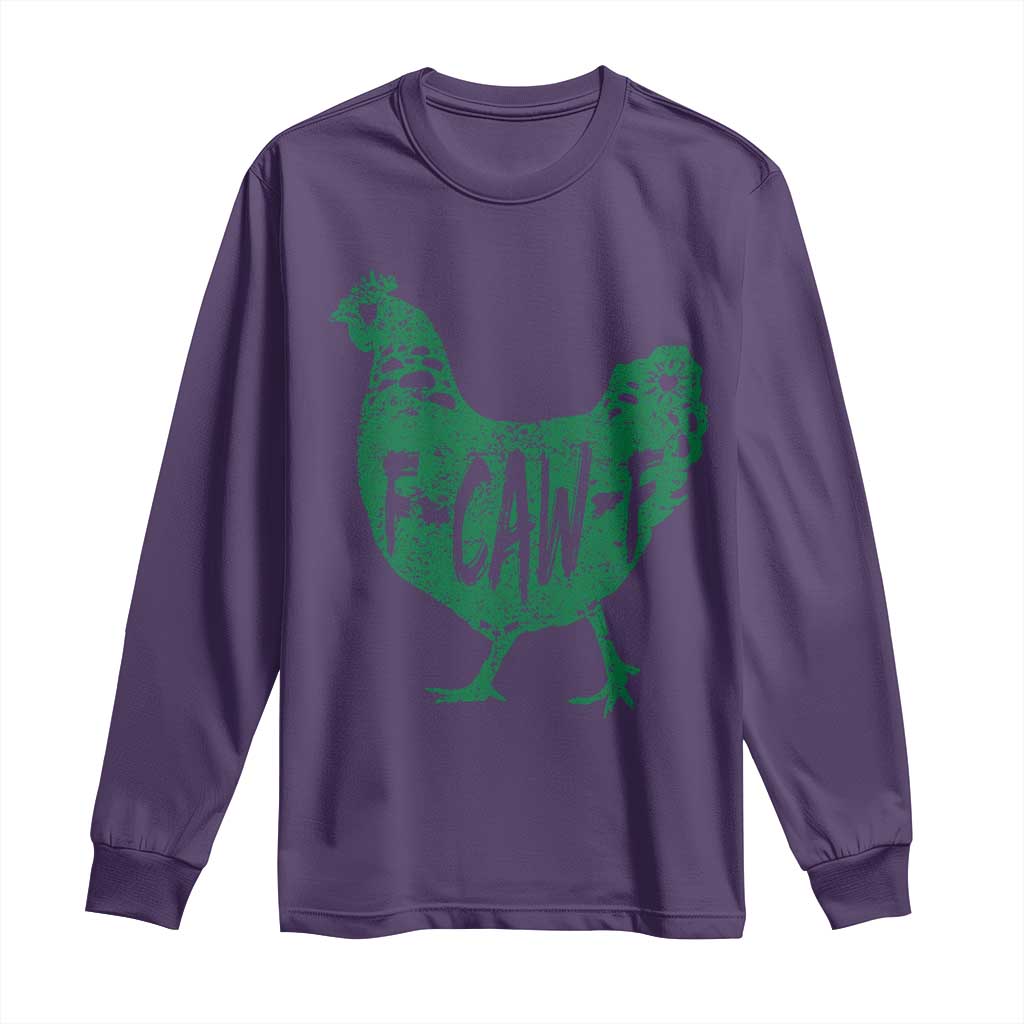 F Caw F Lucky Chicken Long Sleeve Shirt Funny St Patricks Day