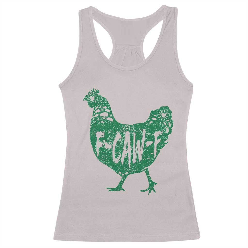 F Caw F Lucky Chicken Racerback Tank Top Funny St Patricks Day