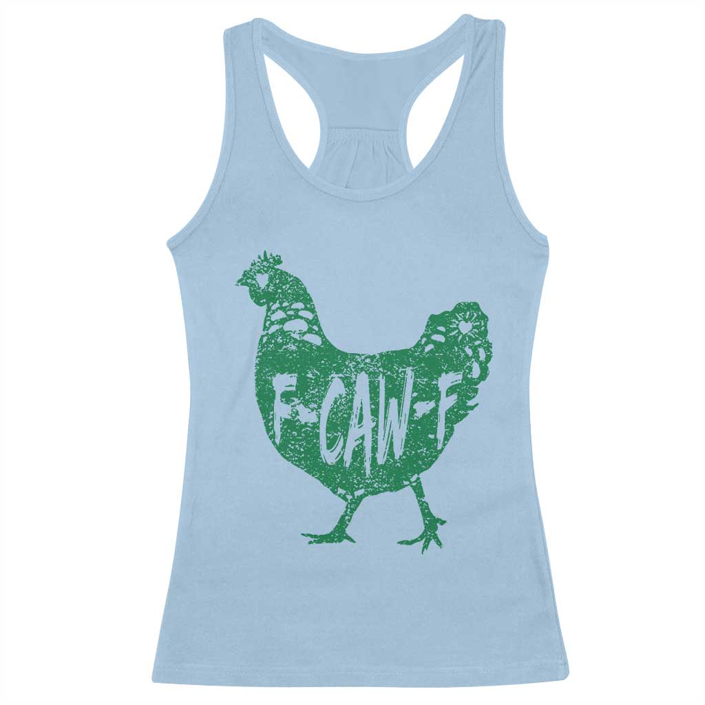 F Caw F Lucky Chicken Racerback Tank Top Funny St Patricks Day