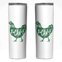 F Caw F Lucky Chicken Skinny Tumbler Funny St Patricks Day
