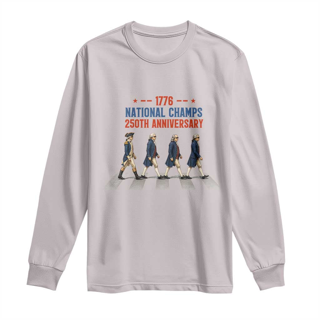1776 National Champs Long Sleeve Shirt Funny Founding Father Roading Parody 4th of July