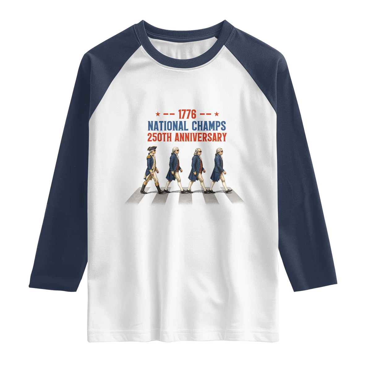 1776 National Champs Raglan Shirt Funny Founding Father Roading Parody 4th of July