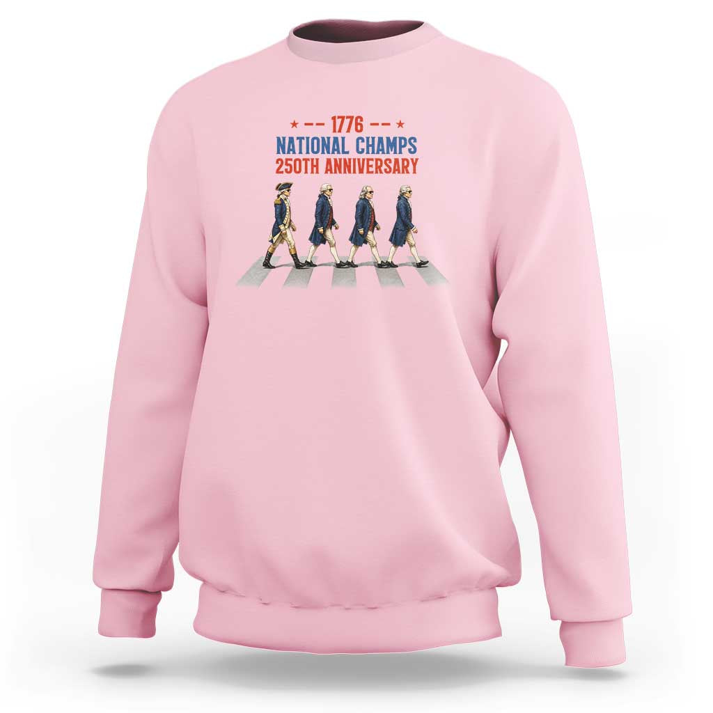 1776 National Champs Sweatshirt Funny Founding Father Roading Parody 4th of July