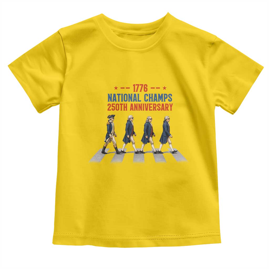 1776 National Champs Toddler T Shirt Funny Founding Father Roading Parody 4th of July