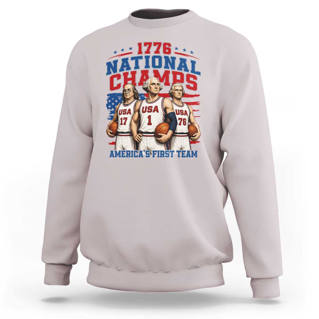 1776 National Champs Sweatshirt Patriotic Founding Fathers Basketball Undefeated America