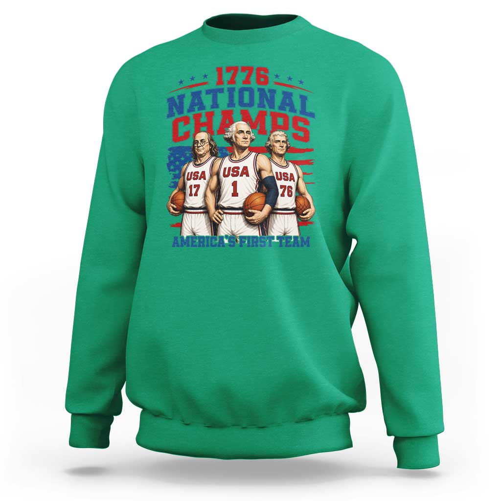 1776 National Champs Sweatshirt Patriotic Founding Fathers Basketball Undefeated America