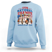 1776 National Champs Sweatshirt Patriotic Founding Fathers Basketball Undefeated America