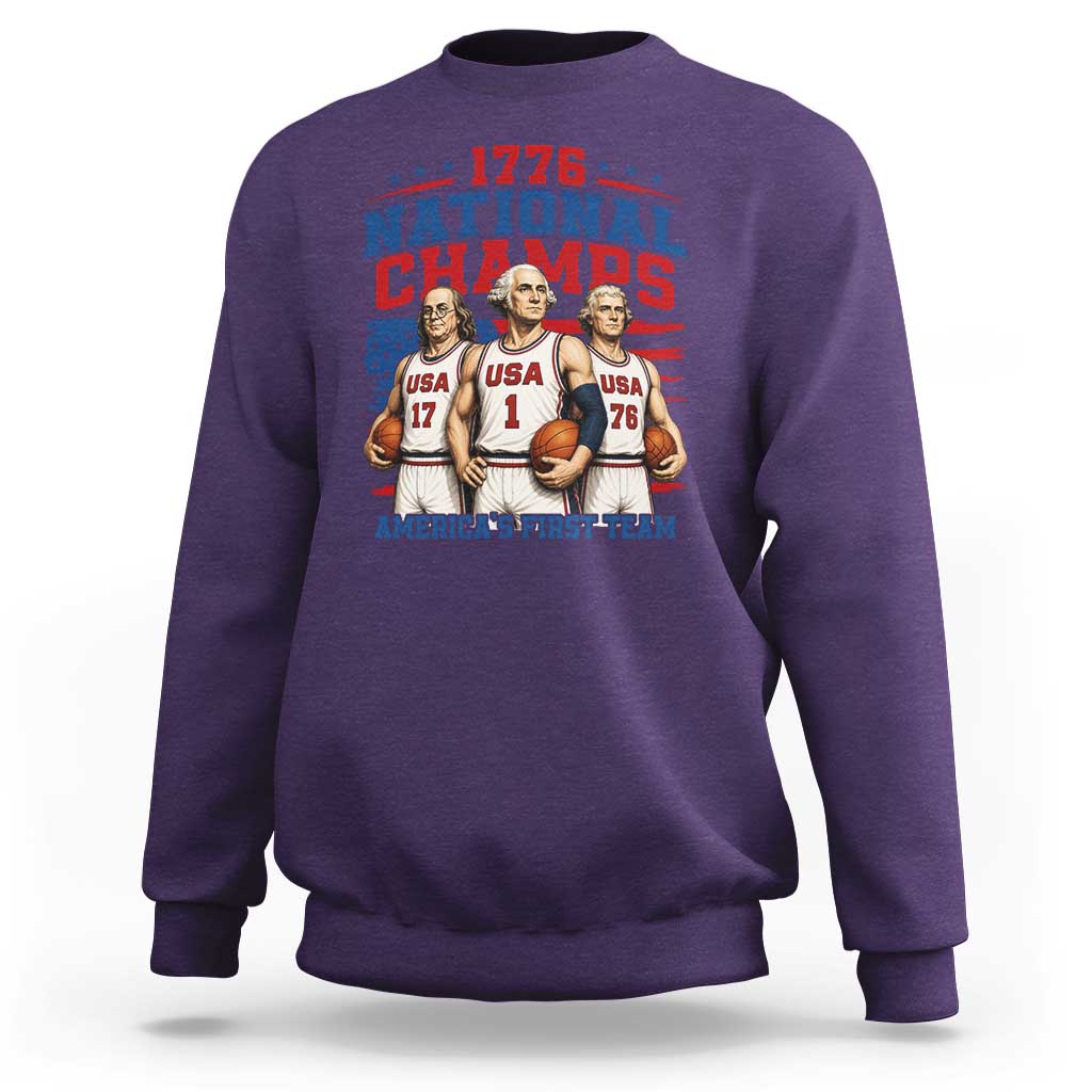 1776 National Champs Sweatshirt Patriotic Founding Fathers Basketball Undefeated America