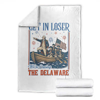 Get In Loser We're Crossing The Delaware Meme Throw Blanket Patriotic American History Independence Day