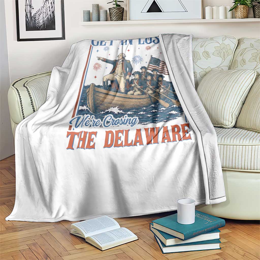 Get In Loser We're Crossing The Delaware Meme Throw Blanket Patriotic American History Independence Day
