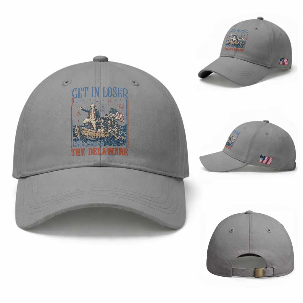 Get In Loser We're Crossing The Delaware Meme Baseball Cap Patriotic American History Independence Day