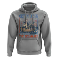 Get In Loser We're Crossing The Delaware Meme Hoodie Patriotic American History Independence Day