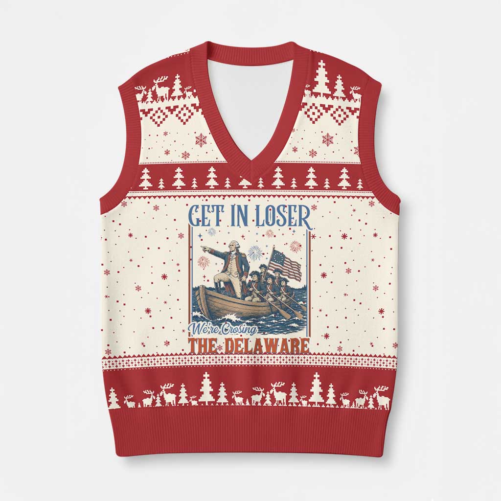 Get In Loser We're Crossing The Delaware Meme V-Neck Knit Sweater Vest Patriotic American History Independence Day